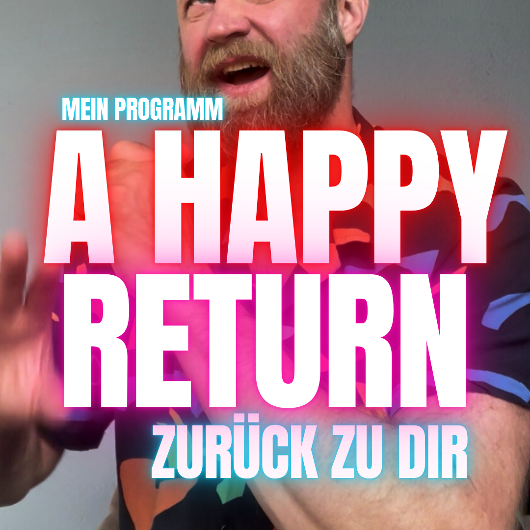 A Happy Return™ – Zurück zu dir, zurück ins Leben