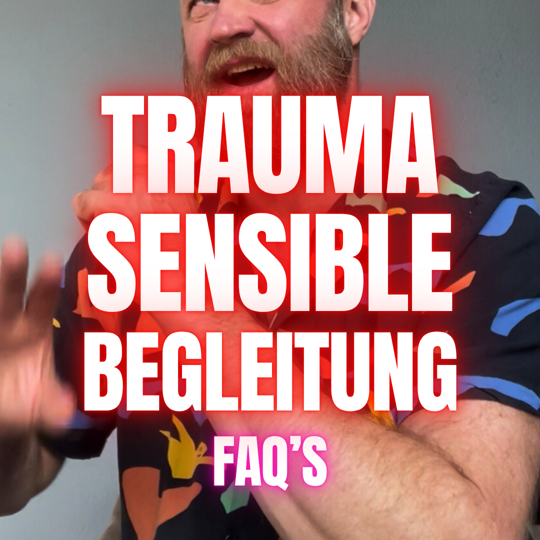 FAQ‘s zu Trauma Coaching & traumasensibler Begleitung