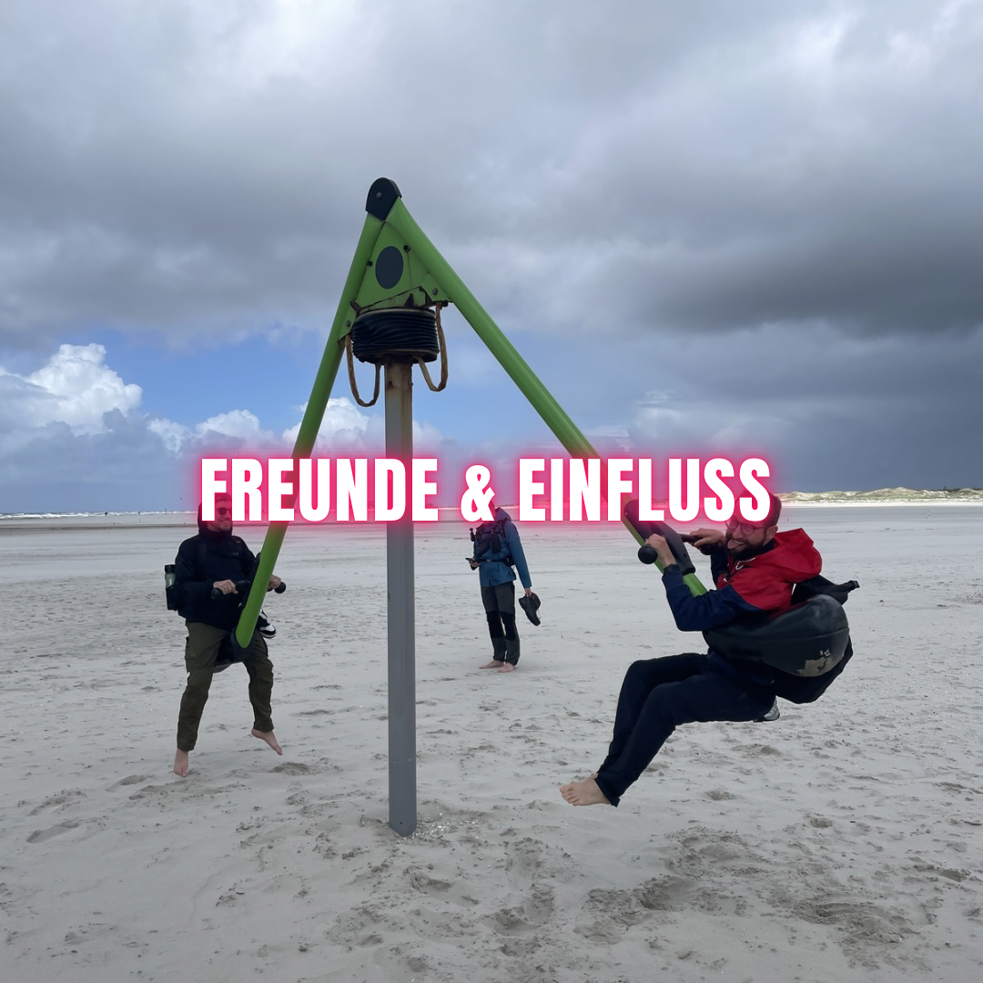 Freunde & Einfluss